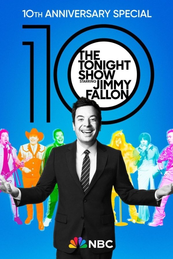 The Tonight Show Starring Jimmy Fallon 10th Anniversary Special The Tonight Show Starring Jimmy Fallon 10th Anniversary Special-free