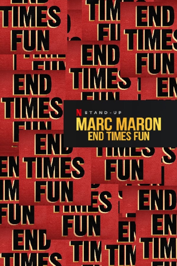 Marc Maron: End Times Fun