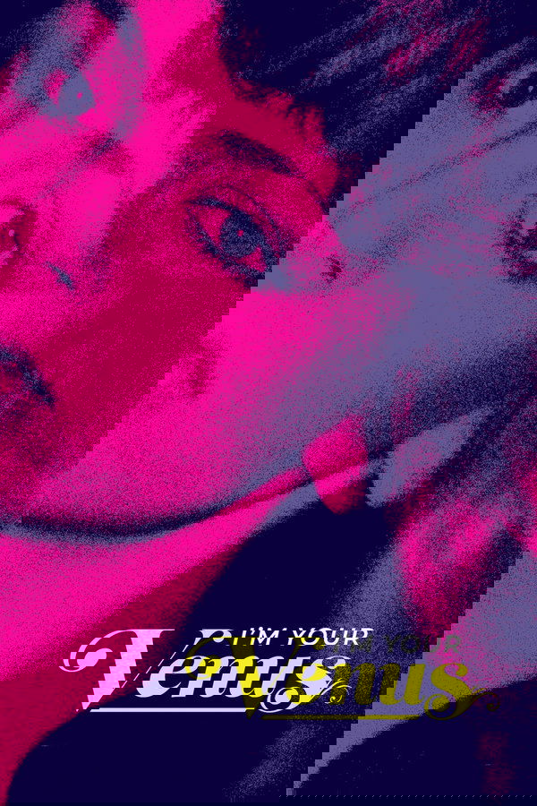I'm Your Venus