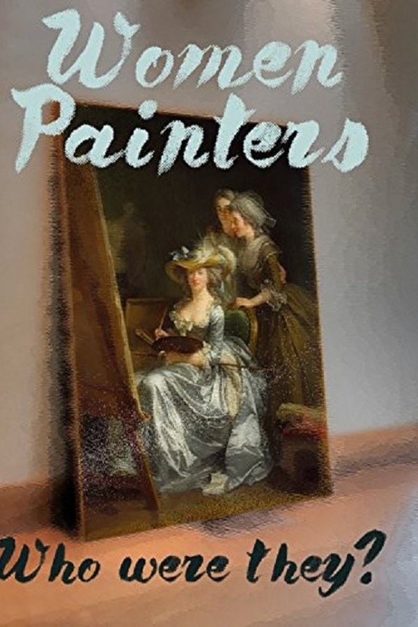 Women Painters: Four Centuries of Struggle poster