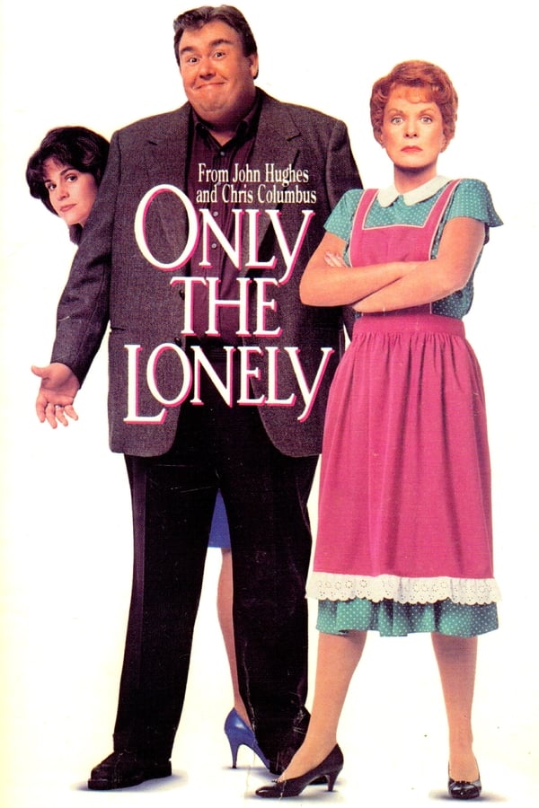 Only the Lonely (1991)