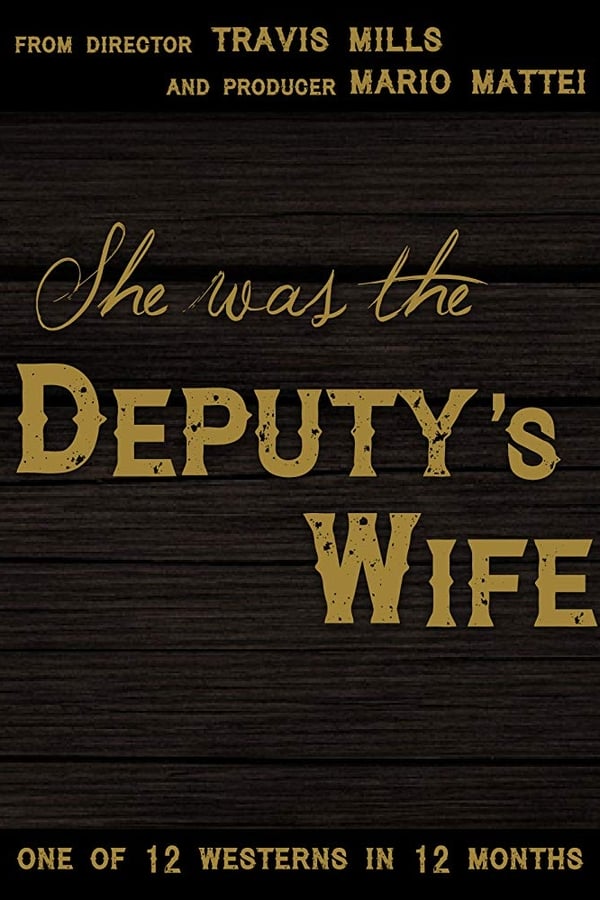 She was the Deputy’s Wife