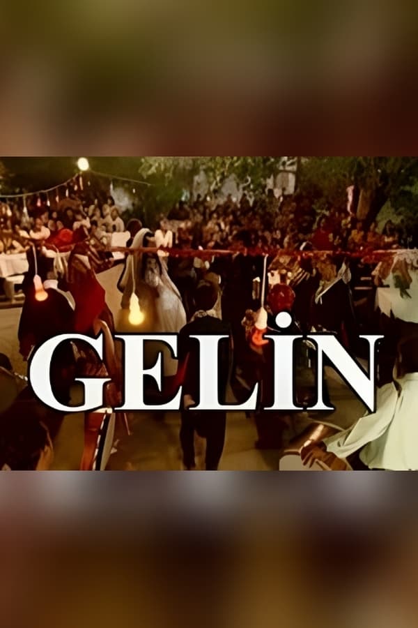 |TR| Gelin