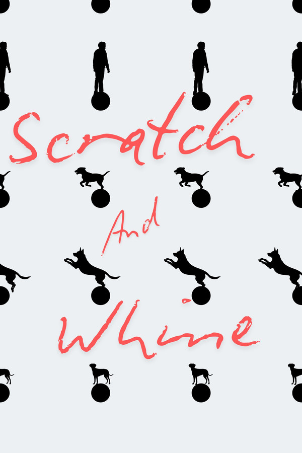 Scratch And Whine