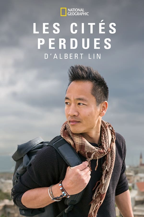 Les cités perdues d’ Albert Lin