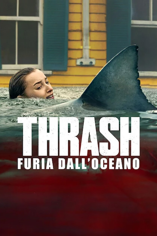 TVplus IT - THRASH: Furia dall'oceano (2026)