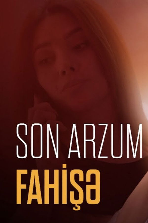 Son Arzum Fahişə