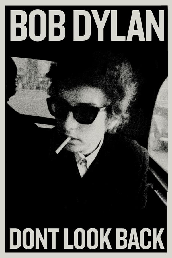 Bob Dylan – Dont Look Back