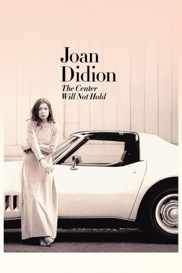 TR| Joan Didion: The Center Will Not Hold 