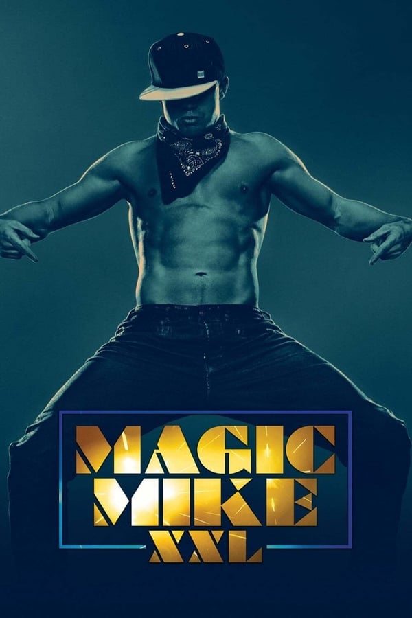 FR - Magic Mike XXL (2015)