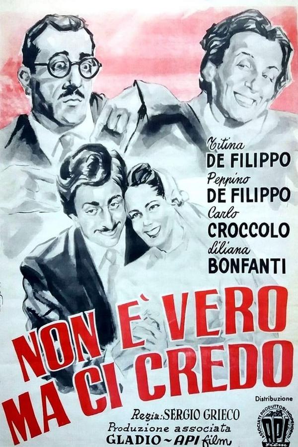 Non è vero… ma ci credo!