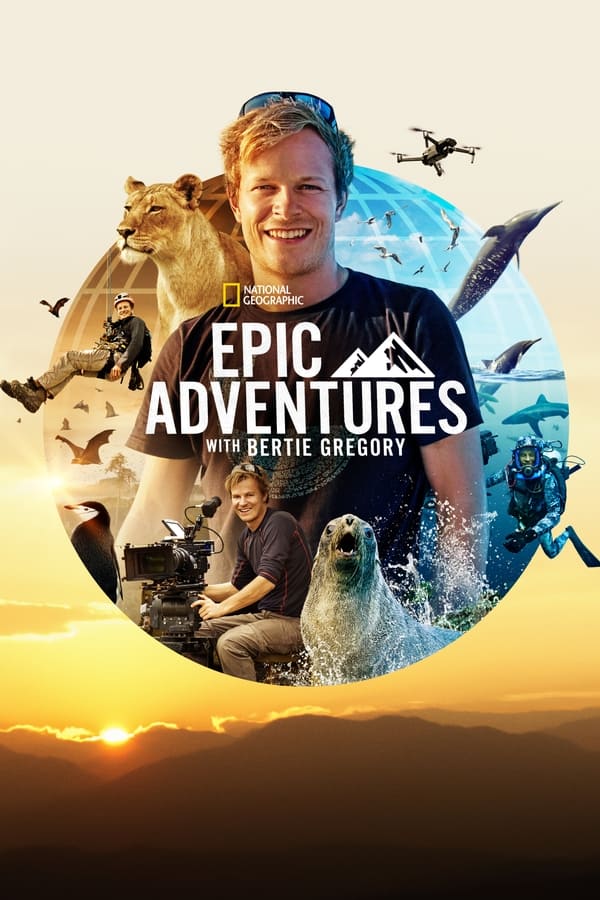 TVplus EN - Epic Adventures with Bertie Gregory (2022)
