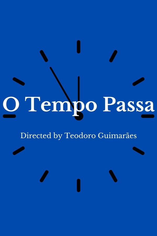 O Tempo Passa poster