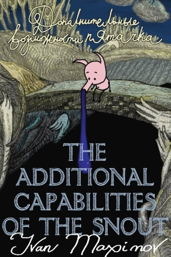 The Additional Capabilities of the Snout poster