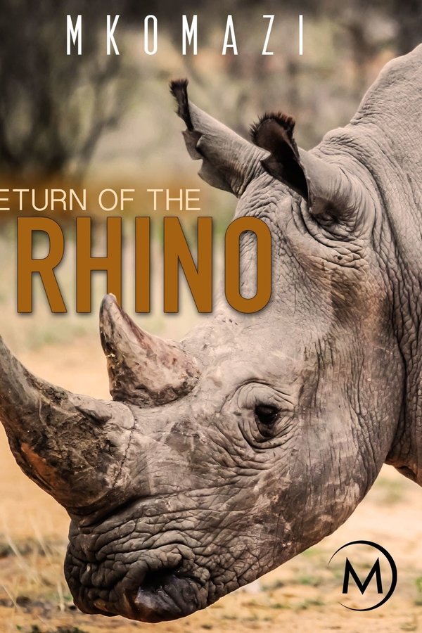 Mkomazi: Return of the Rhino poster