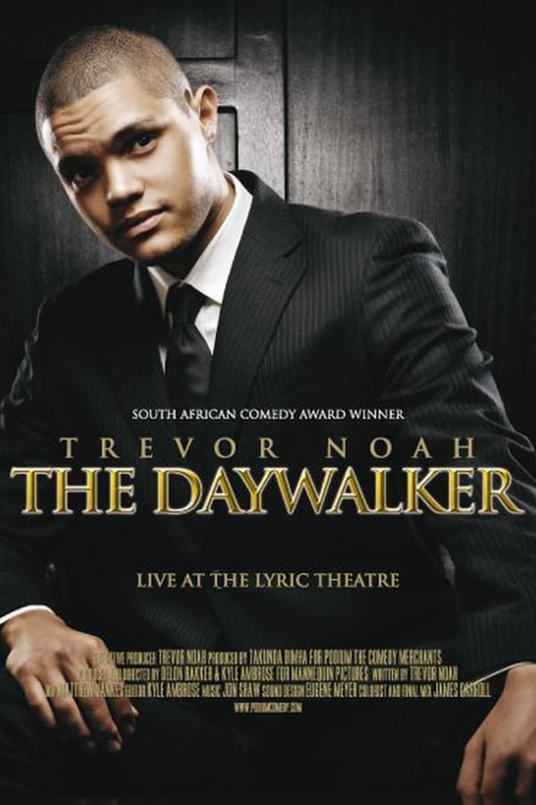 AF - Trevor Noah: The Daywalker  (2009)