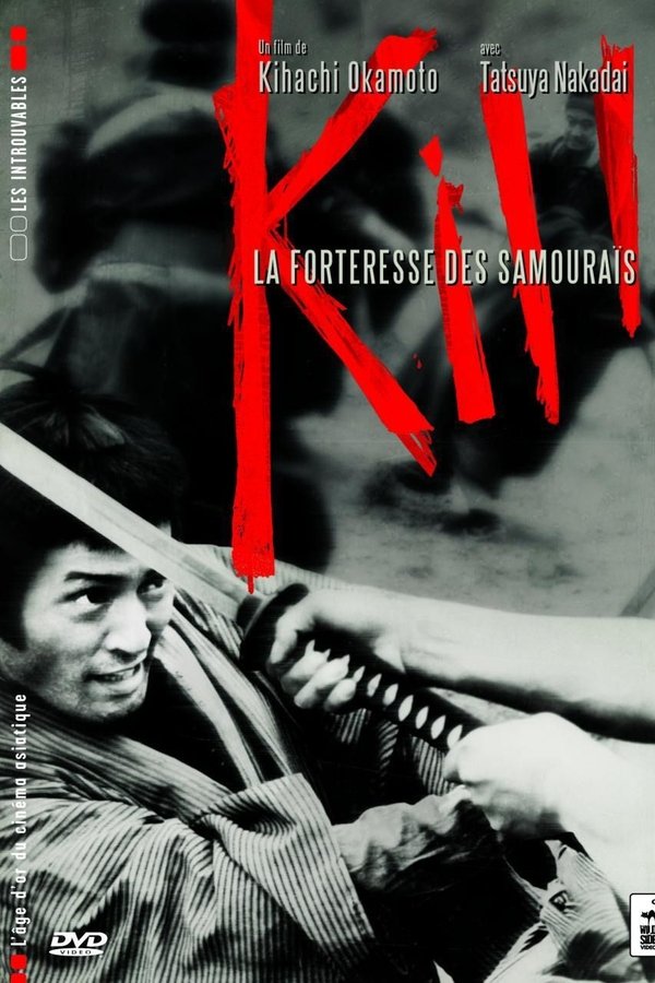 Kill, la forteresse des samouraïs