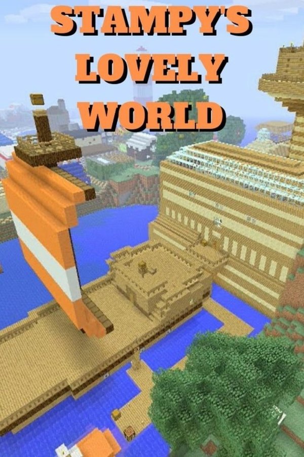 Stampy’s Lovely World