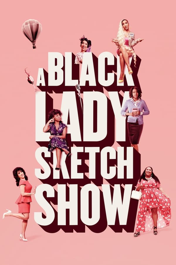 EN| A Black Lady Sketch Show