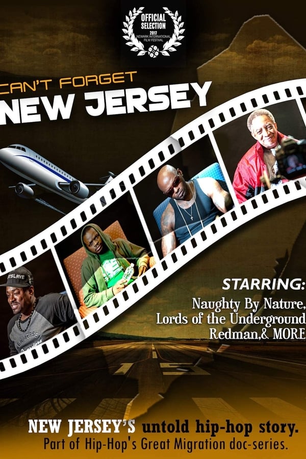 CAN'T FORGET NEW JERSEY is a 2019 documentary film that details the history of Hip-Hop culture in the garden state. Starting with the release of rap's first hit single Rapper's Delight.