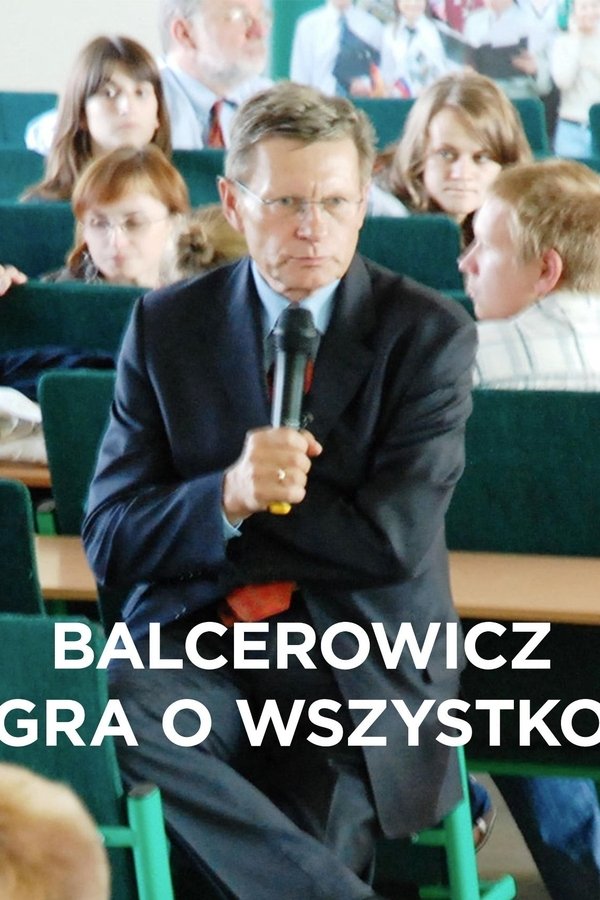 Balcerowicz. Gra o wszystko poster