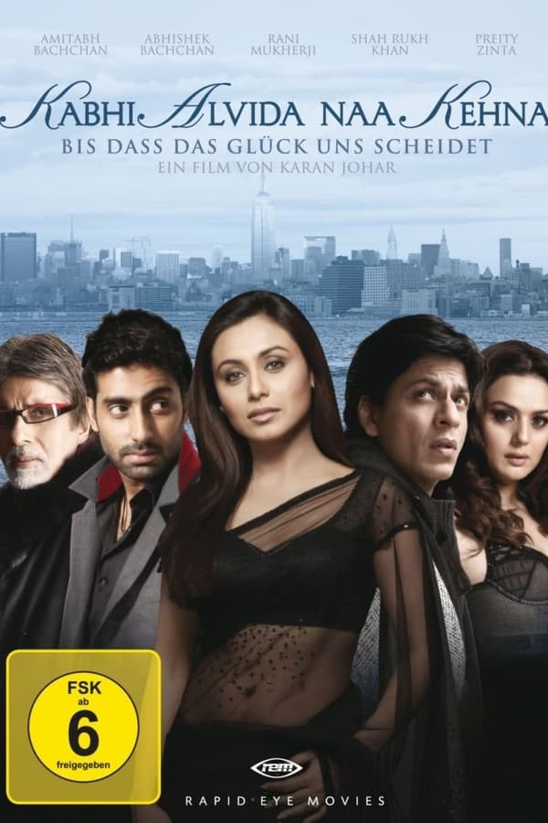 Kabhi Alvida Naa Kehna – Bis dass das Glück uns scheidet