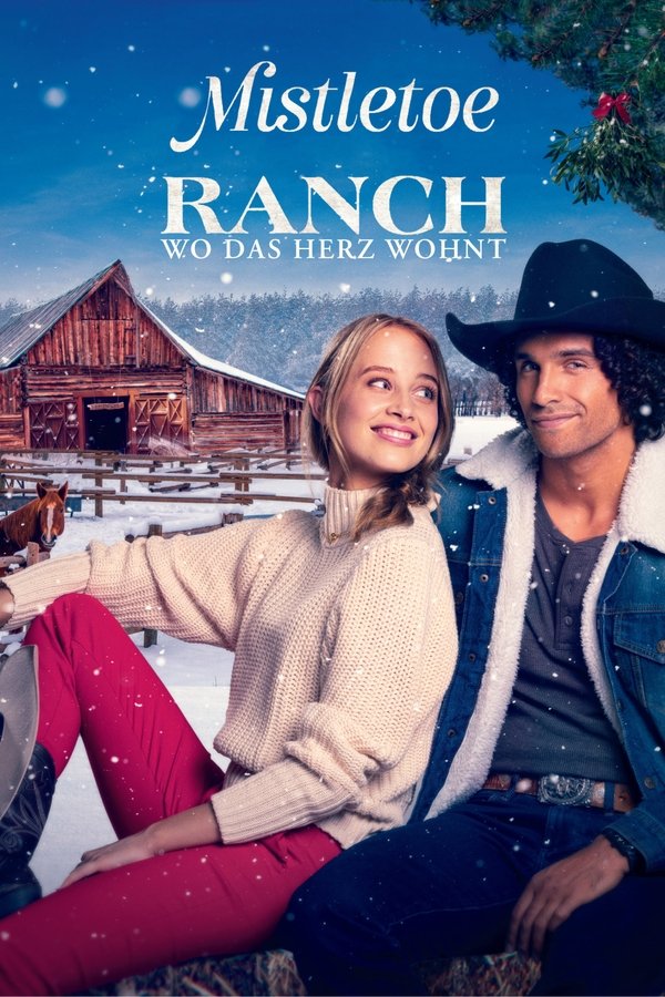 DE - Mistletoe Ranch: Wo das Herz wohnt (2022)