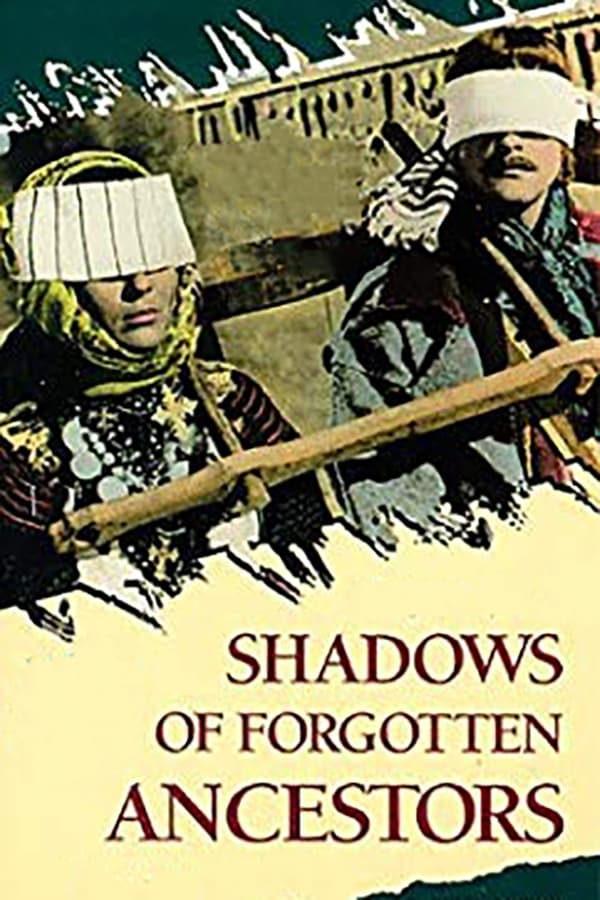 Shadows of Forgotten Ancestors