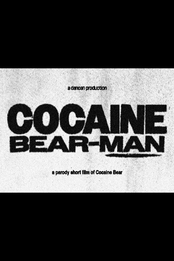 Cocaine Bear-Man - 2023