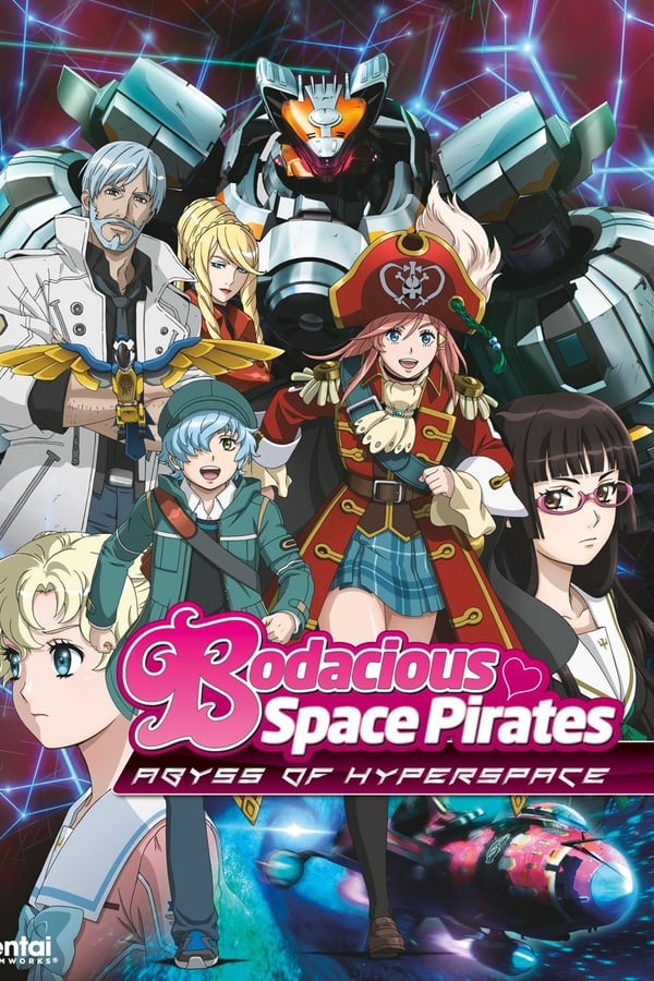 Bodacious Space Pirates: Abyss of Hyperspace (2014)