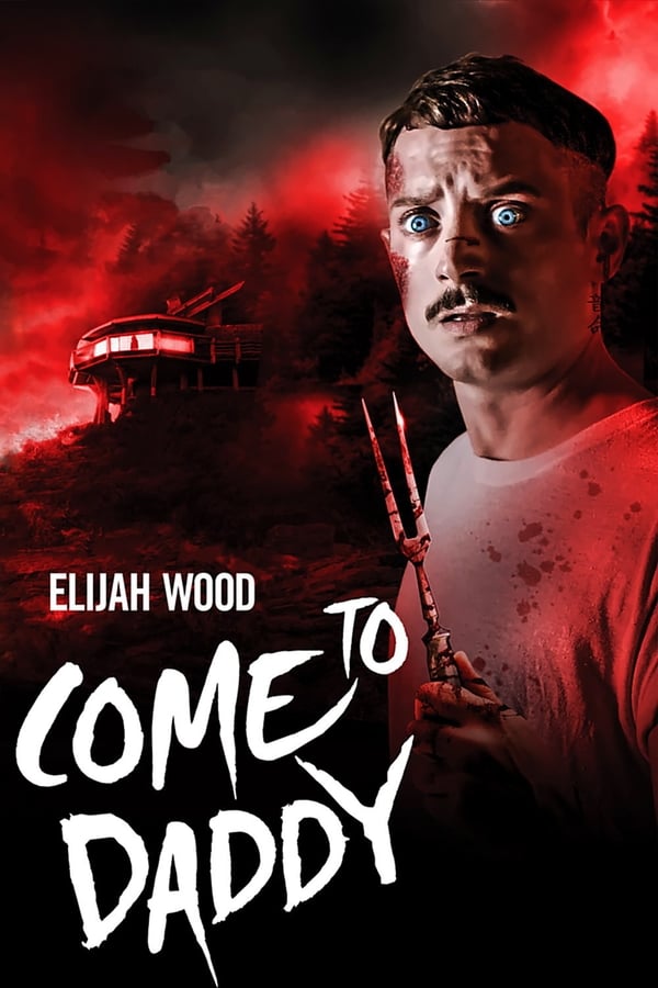 IT: Come to Daddy (2019)