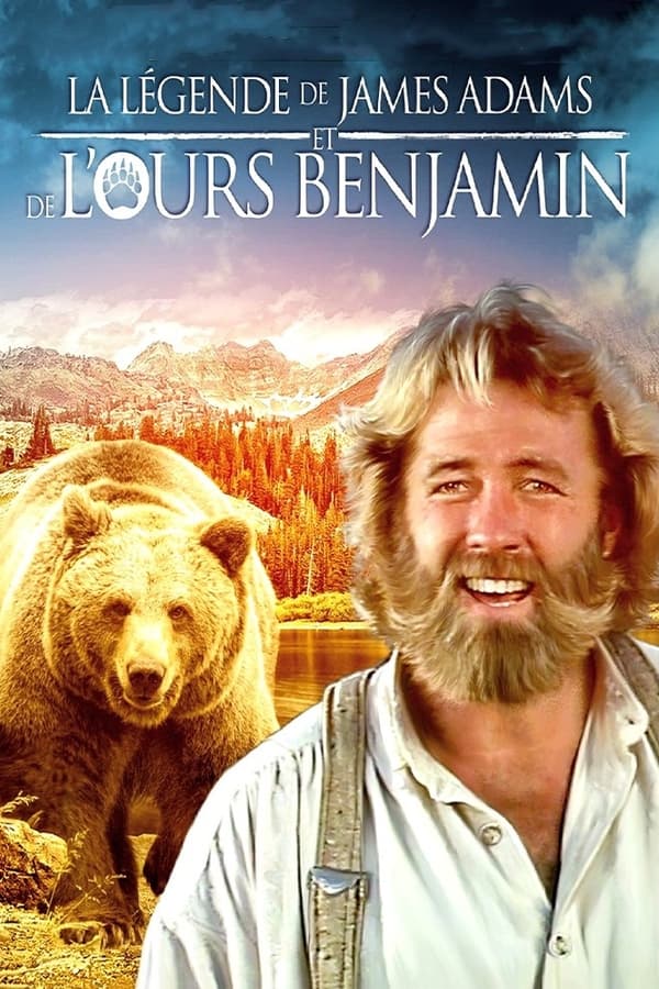 La Légende de James Adams et de l’Ours Benjamin