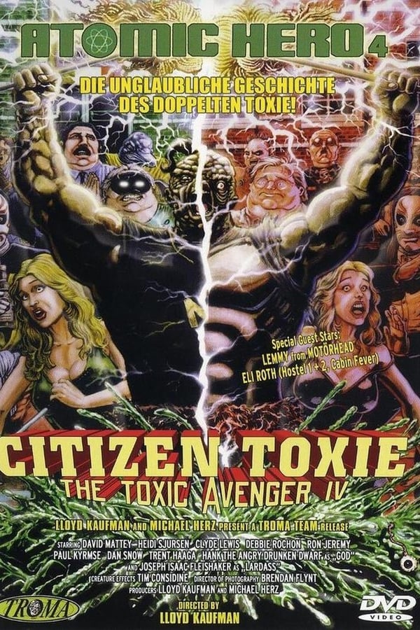 The Toxic Avenger 4 – Citizen Toxie