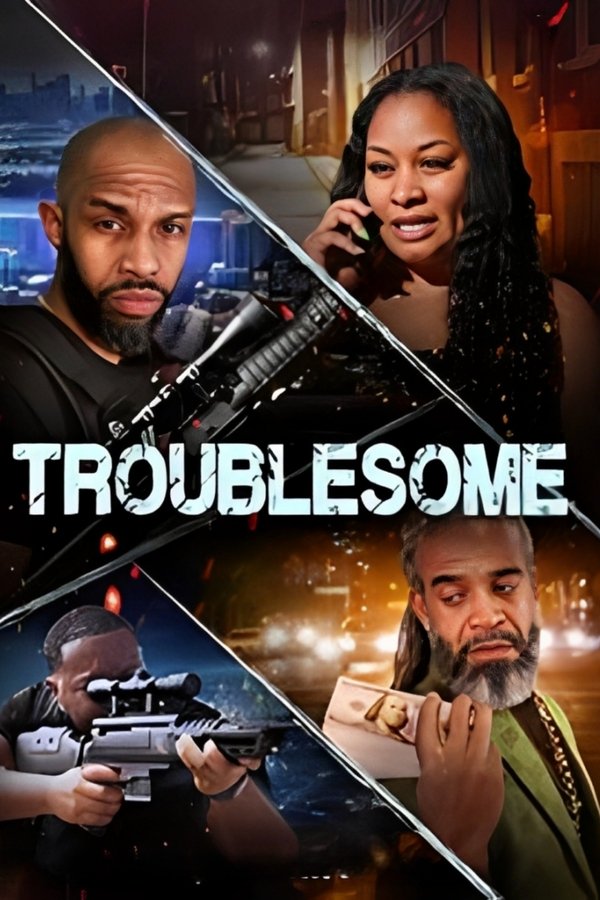 Troublesome