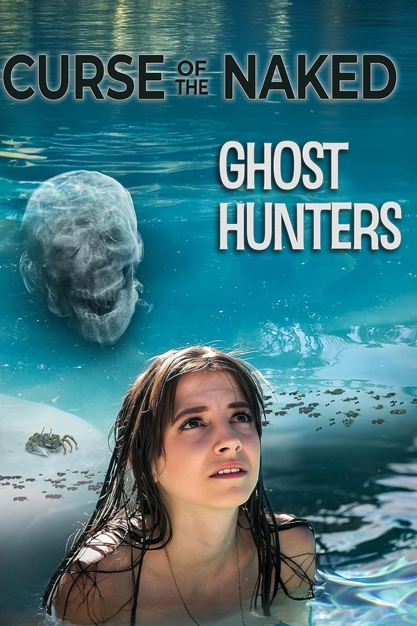 Curse of the Naked Ghost Hunters