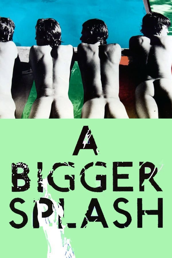 A Bigger Splash