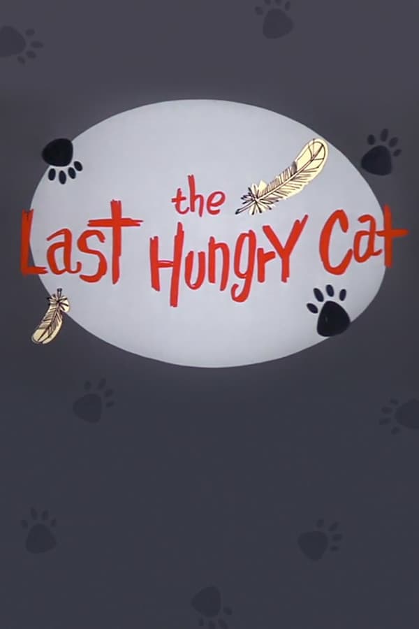 The Last Hungry Cat