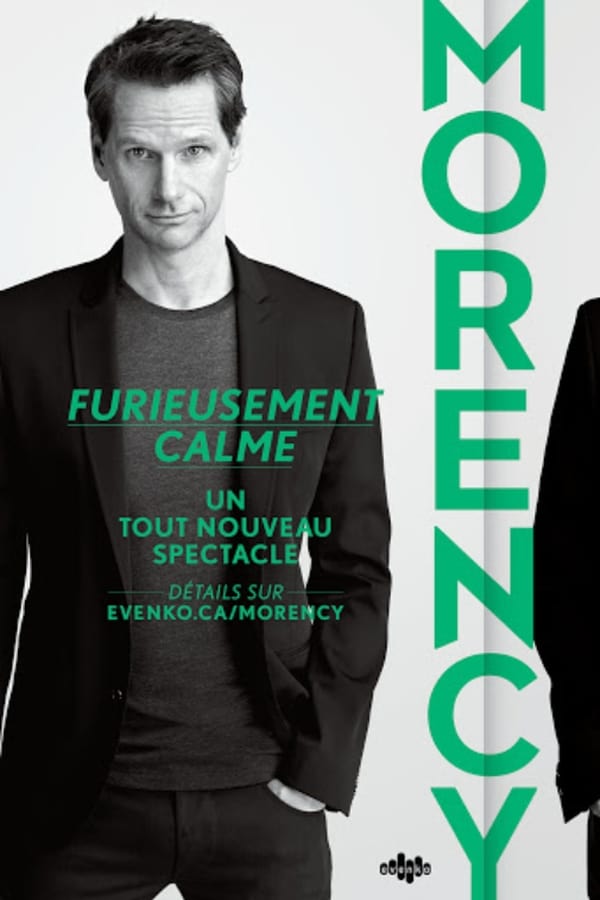 QFR - François Morency: Furieusement Calme (2016)