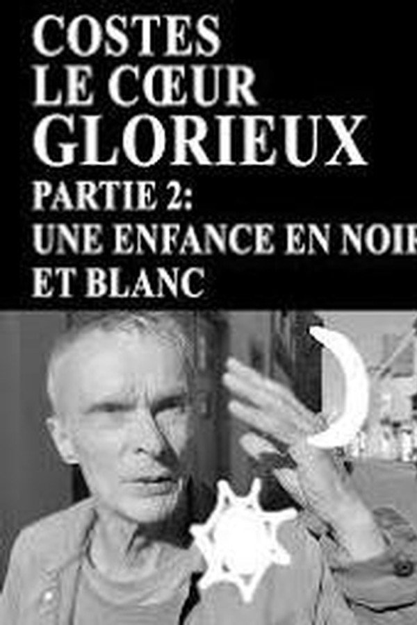 Le Cœur Glorieux: Une enfance en noir et blanc