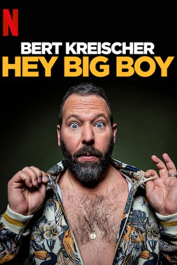 PT| Bert Kreischer: Hey Big Boy 