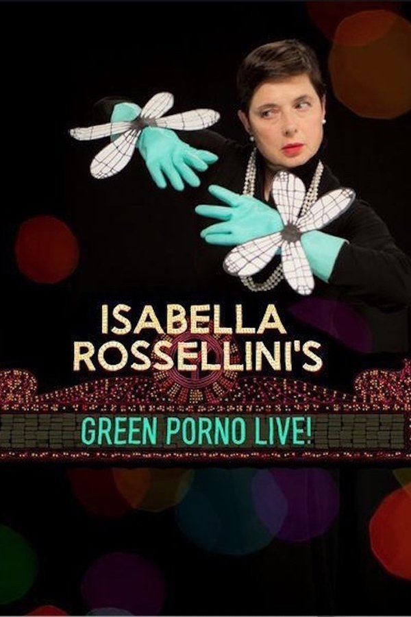 Isabella Rossellini’s Green Porno Live