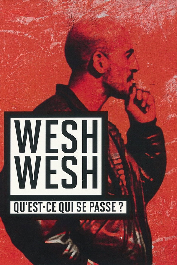watch-Wesh, Wesh, What's Happening?