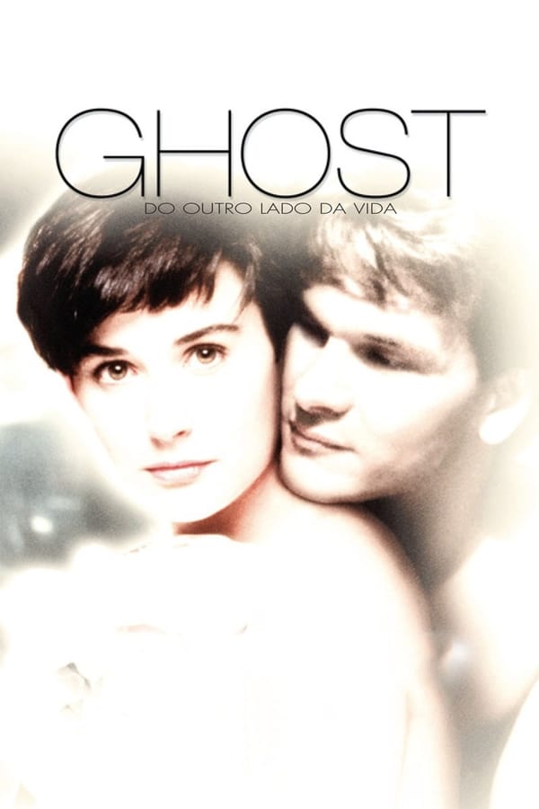 Ghost - Do Outro Lado da Vida Ghost - Do Outro Lado da Vida