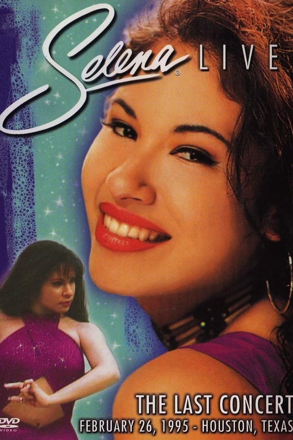 Selena – Live: The Last Concert