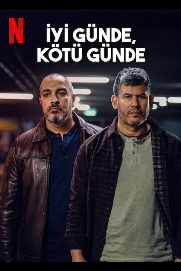 Iyi Günde, Kötü Günde