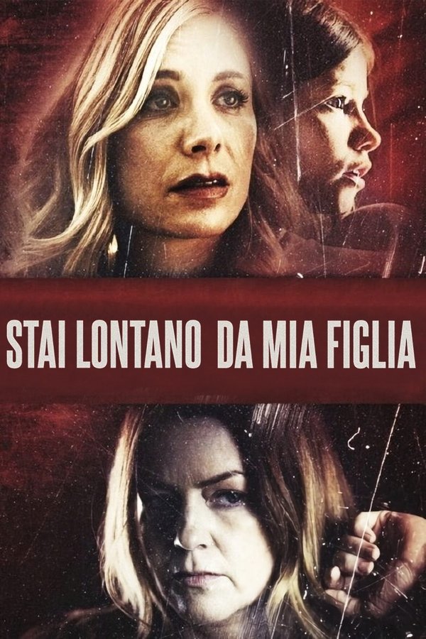 Stai lontano da mia figlia (2020)