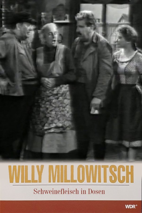 Millowitsch- Theater – Schweinefleisch in Dosen