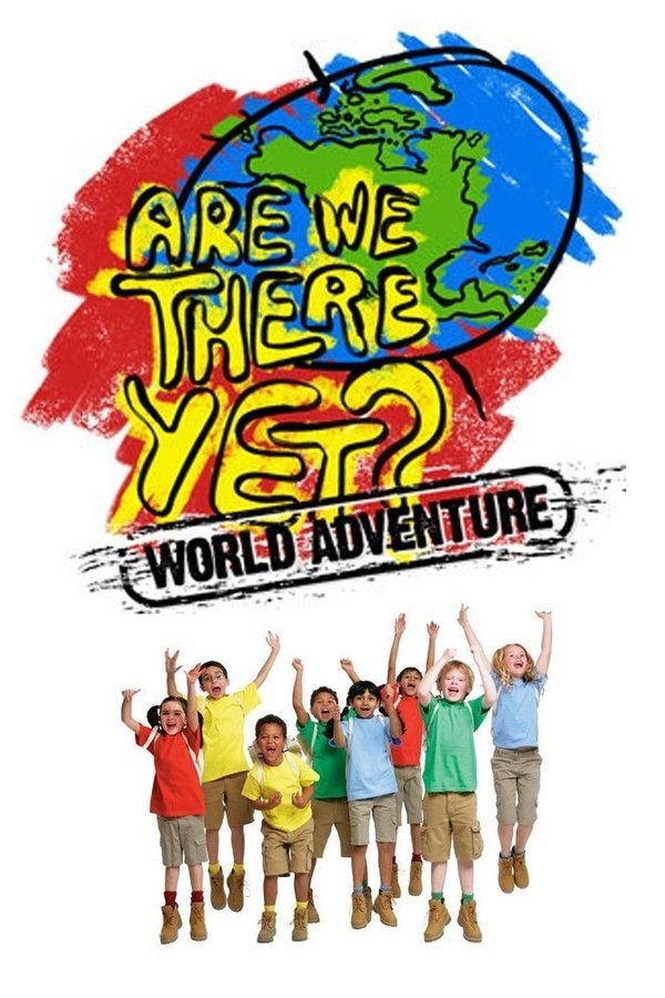 Are We There Yet?: World Adventure poster