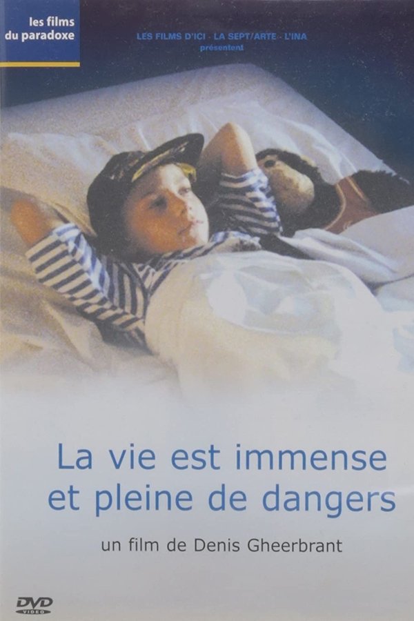 Life Is Boundless and Full of Dangers