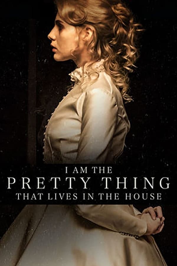 NL: I Am the Pretty Thing That Lives in the House (2016)